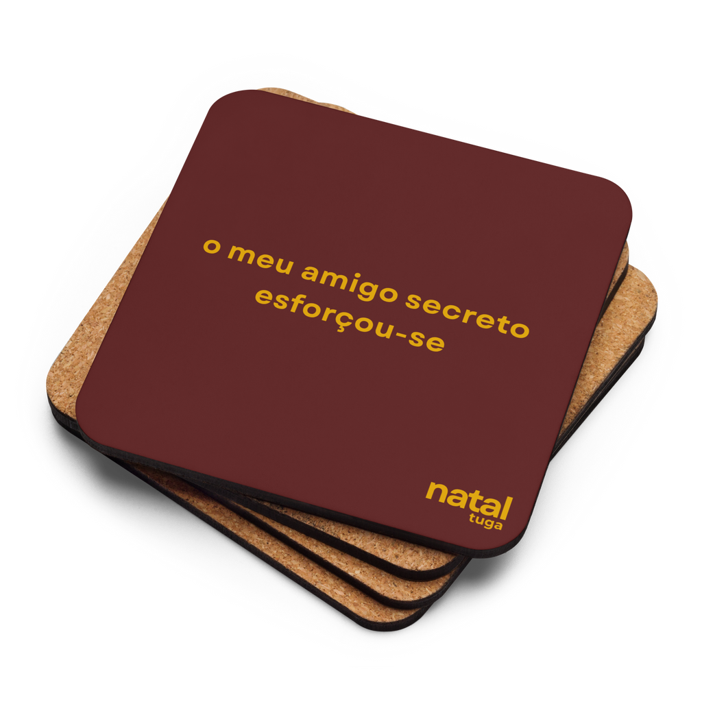 O meu amigo secreto esforçou-se | Base de Copo Cortiça