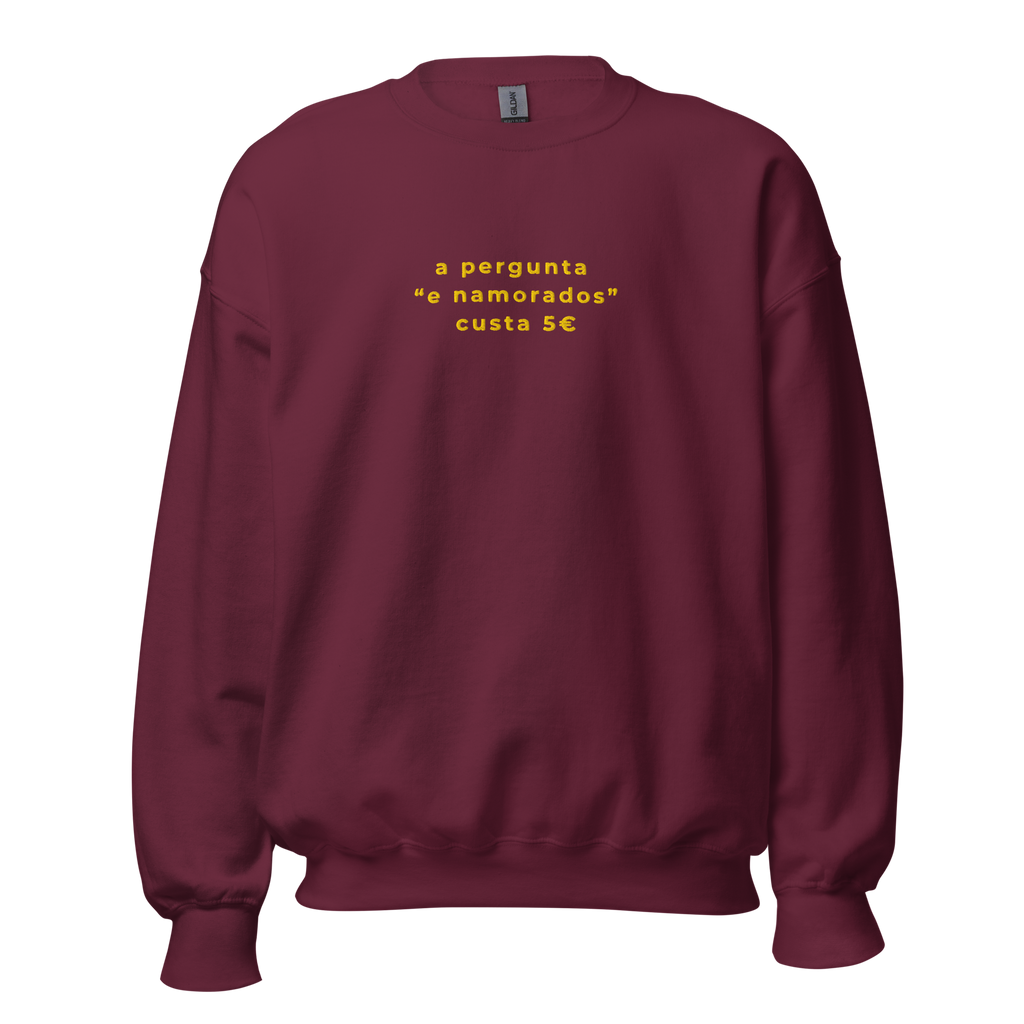 E Namorados 5€ | Sweatshirt Bordada Premium