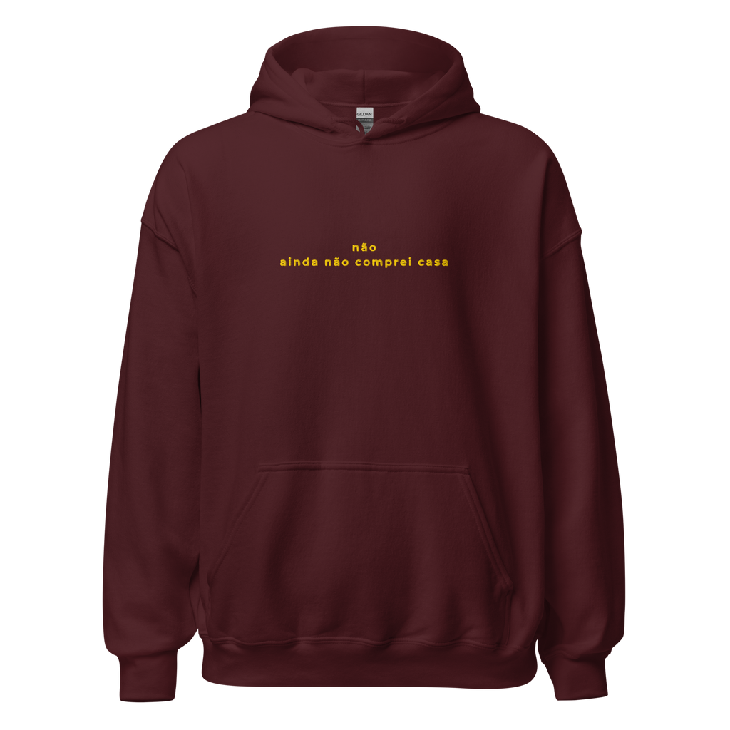 Ainda não comprei casa | Hoodie Bordado Premium