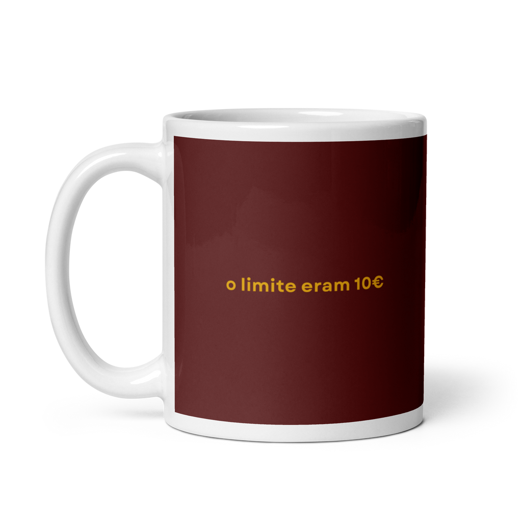 O limite eram 10€ | Caneca Premium